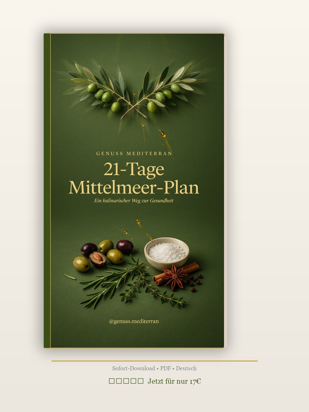 Der 21-Tage Mittelmeer-Plan — Schlanker, energiereicher & gesünder in 3 Wochen